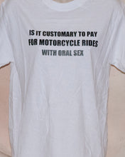 1035 IS IT CUSTOMARY TO PAY FOR MOTORCYCLE RIDES WITH ORAL SEX?