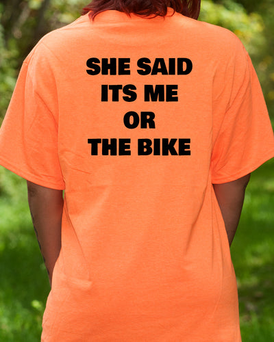 1125 SHE SAID IT WAS ME OR THE BIKE