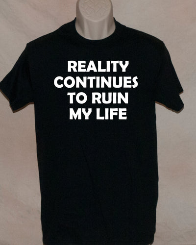 1137 REALITY CONTINUES TO RUIN MY LIFE