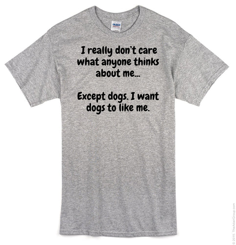 1144 I really don't care what people think about me. but dogs