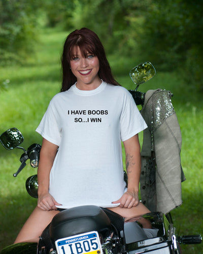 1181 I HAVE BOOBS SO I WIN