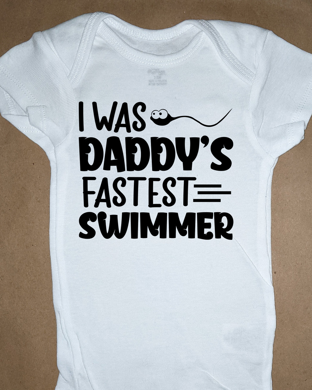 1259 Onesie I-was-daddys-fastest-swimmer