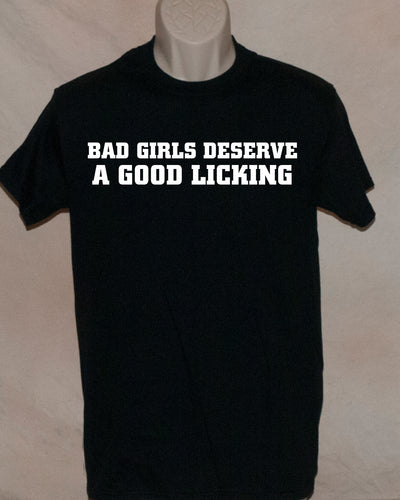 1082 BAD GIRLS DESERVE A GOOD LICKING