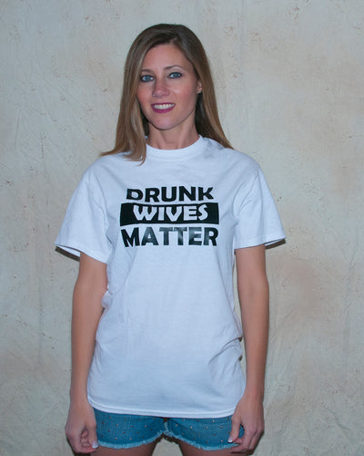 1057 Drunk Wives Matter