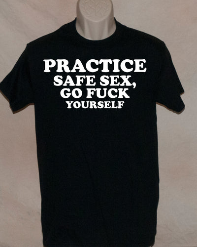 1093 PRACTICE SAFE SEX GO FUCK YOURSELF